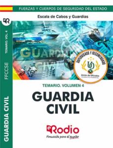 Guardia civil 2020. temario. volumen 4. escala de cabos y guardia s.
