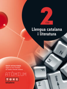 Llengua catalana i literatura 2º eso atÒmium catala (ed 2016) (edición en catalán)