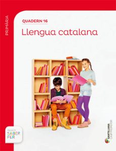 Llengua 6º educacio primaria primer trimestre quadern catala saber ed 2017 (edición en catalán)