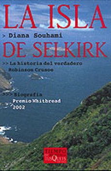 La isla de selkirk: la historia del verdadero robinson crusoe (pr emio whitbread 2002)