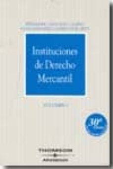 Instituciones de derecho mercantil (vol. i) (30ª ed.)