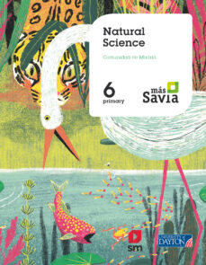 Natural science 6º educacion primaria mas savia ed 2019 madrid (edición en inglés)