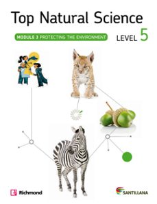 Top natural science : level 5. mudule: protecting the enviroment (edición en inglés)