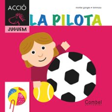 La pilota (per a primers lectors) (cavall accio.juguem) (edición en catalán)