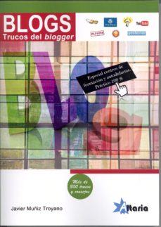 Blogs trucos del bloggers: mas de 300 trucos y consejos (edición en catalán)