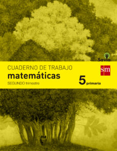 Cuaderno matemÁticas 2º trimestre savia 5º educacion primaria ed 2014 castellano