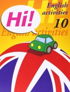 Hi! english activities nº 10 educacion primaria / eso (edición en inglés)