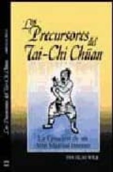 Los precursores del tai-chi chuan: la creacion de un arte marcial interno
