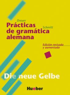 Lehr-und Übungsbuch der deutschen grammatik, neubearbeitung, deut sch-spanish, practicas de gramatica alemana (edición en inglés)