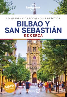 Bilbao y san sebastian de cerca 2019 (2ª ed.) (lonely planet)