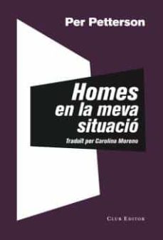 Homes en la meva situaciÓ (edición en catalán)
