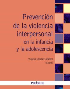 PrevenciÓn de la violencia interpersonal en la infancia y la adol escencia