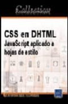 Css en dhtml: javascript aplicado a hojas de estilo (recursos inf ormaticos)