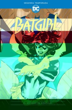 Batgirl: segunda temporada - el ascenso de oraculo