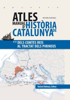 Atles manual d histÒria de catalunya, 2 (edición en catalán)