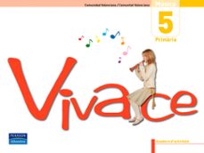 Vivace 5: cuaderno de actividades cv (5º educacion primaria, musi ca, pack valenciano) (edición en valenciano)