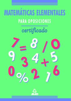 Matematicas elementales para oposiciones: certificado