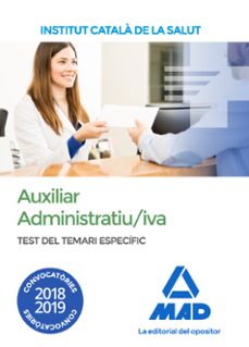 Auxiliar administratiu/iva de l institut catalÀ de la salut (ics). test del temari especÍfic
