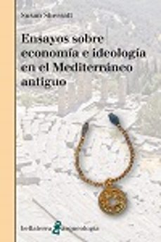Ensayos sobre economia e ideologia en el mediterrÁneo antiguo