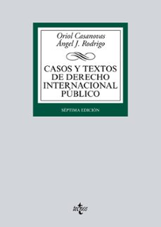 Casos y textos de derecho internacional publico (3ª ed.)