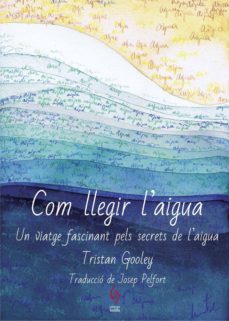 Com llegir l aigua (edición en catalán)