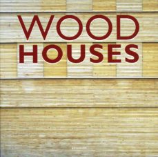 Wood houses