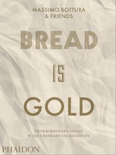 Bread is gold (edición en inglés)
