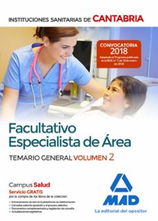 Facultativo especialista de area de las instituciones sanitarias de cantabria. temario general (vol. 2)