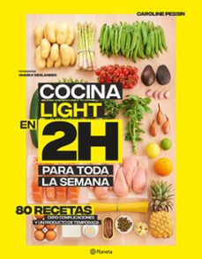 Cocina light en 2 h para toda la semana