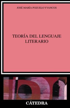 La teoria del lenguaje literario (2ª ed.)