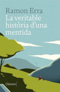 La veritable historia d una mentida (edición en catalán)