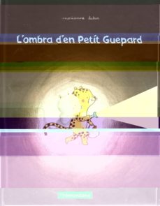L ombra d en petit guepard (edición en catalán)