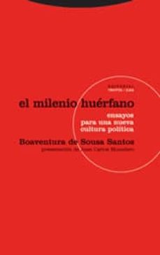 El milenio huerfano: ensayos para una nueva cultura politica (2ª ed.)