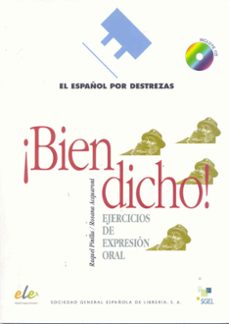 ¡bien dicho!: ejercicios de expresion oral (incluye audio-cd)