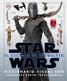 Star wars: el ascenso de skywalker (diccionario visual)