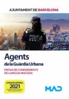 Agents de la guÀrdia urbana de l´ajuntament de barcelona. prova de coneixements de llengua anglesa (edición en catalán)