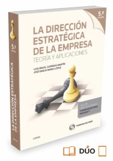 Direccion estrategica de la empresa. teoria y aplicaciones 2015 (5ª ed.)