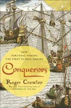 Conquerors: how portugal forged the first global empire (edición en inglés)