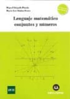 Lenguaje matematico, conjunto y numeros (2ª ed.)