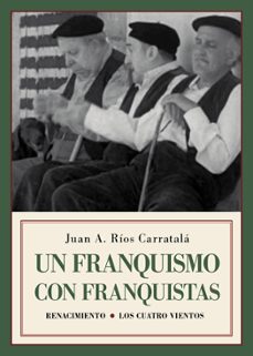 Un franquismo con franquistas: historias y semblanzas