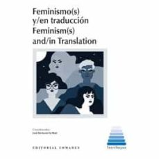 Feminismo (s) y/ en traducciÓn feminism(s) and/in translation