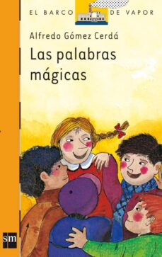 Las palabras magicas (7ª ed.)