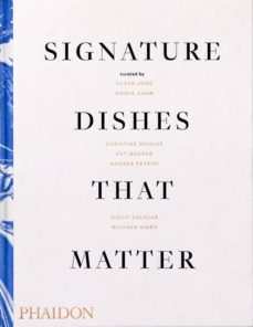 Signature dishes that matter (edición en inglés)