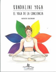 Kundalini yoga: el yoga de la conciencia