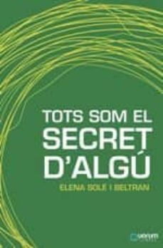 TOTS SOM EL SECRET D ALGU (edición en catalán)