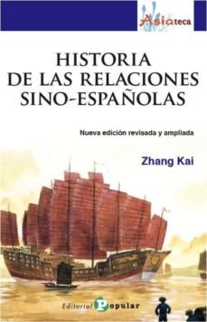 Historia de las relaciones sino-espaÑolas (nueva edicion revisada y ampliada)