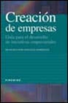 Creacion de empresas: guia para el desarrollo de iniciativas empr esariales (2ª ed.)