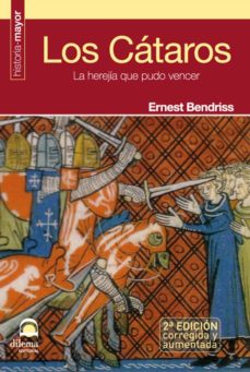 Los cataros: la herejia que pudo vencer (2ª ed)