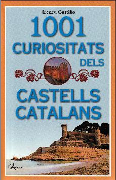 1001 curiositats dels castells catalans (edición en catalán)
