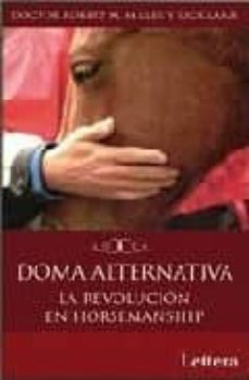 Doma alternativa: la revolucion en horsemanship